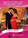 Pregnant with the Billionaire's Baby (Large Print)