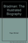 Bradman The Illustrated Biography