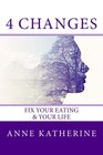 4 Changes Fix Your Eating  Your Life