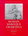 Roman Baroque Drawings c1620 to c1700
