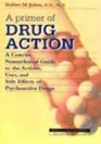 A Primer of Drug Action A Concise Nontechnical Guide to the Actions Uses and Side Effects