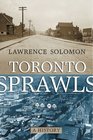 Toronto Sprawls A History