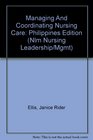 Managing And Coordinating Nursing Care Philippines Edition