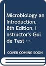 Microbiology an Introduction 8th Edition Instructor's Guide Test Bank
