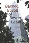 Sacred Scroll of Seven Seals The Lost Knowledge of Good and Evil