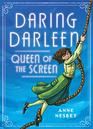 Daring Darleen Queen of the Screen