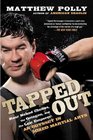 Tapped Out Rear Naked Chokes the Octagon and the Last Emperor An Odyssey in Mixed Martial Arts