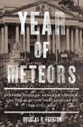 Year of Meteors Stephen Douglas Abraham Lincoln and the Election that Brought on the Civil War