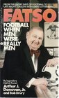 Fatso Football When Men Were Really Men