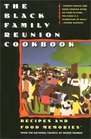 The Black Family Reunion Cookbook  Recipes and Food Memories