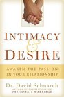 Intimacy  Desire Awaken the Passion in Your Relationship