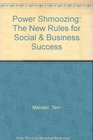 Power Shmoozing The New Rules for Social  Business Success