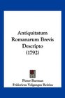 Antiquitatum Romanarum Brevis Descripto
