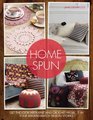 Home Spun Get the Look with Knit and Crochet Projects in Four MixandMatch Design Stories