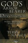 God's Armorbearer Devotional Developing a Spirit of Excellence in Serving God's Leaders