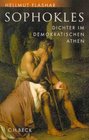 Sophokles Dichter im demokratischen Athen