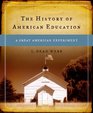 The History of American Education  A Great American Experiment
