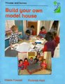 Oxford Reading Tree Stages 111 Fact Finders Unit C Houses and Homes Build Your Own Model House