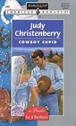 Cowboy Cupid (Brides for Brothers, Bk 1) (Harlequin American Romance, No 649)