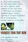 Younger Than That Now  A Shared Passage from the Sixties