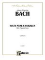 SixtyNine Chorales with Figured Bass