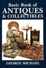 Basic Book of Antiques  Collectibles