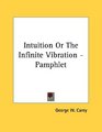 Intuition Or The Infinite Vibration  Pamphlet