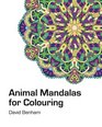 Animal Mandalas for Colouring