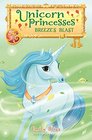 Unicorn Princesses 5 Breeze's Blast