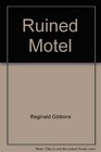 The Ruined Motel