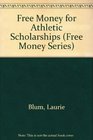 Free Money for Athletic Scholarships