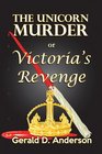 The Unicorn Murder or Victoria's Revenge