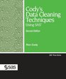 Cody's Data Cleaning Techniques Using SAS Second Edition