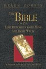 The Bible on the Lost Dutchman Gold Mine and Jacob Waltz A Pioneer History of the Gold Rush