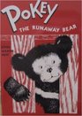 Pokey the Runaway Bear