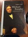 Michael Faraday Sandemanian and Scientist  A Study of Science and Religion in the Nineteenth Century