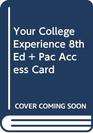 Your College Experience 8e  PAC Access Card