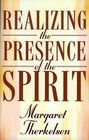 Realizing the Presence of the Spirit