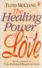 The Healing Power of Love