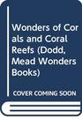 Wonders of Corals and Coral Reefs