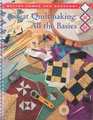 Better Homes and Gardens Great Quiltmaking: All the Basics (Better Homes and Gardens Creative Quilting Collection)