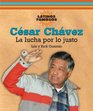 Cesar Chavez La Lucha Por Lo Justo/ Fighting for Fairness