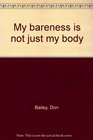 My bareness is not just my body