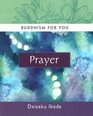 Prayer (Buddhism For You series)