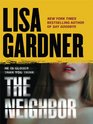 The Neighbor (D.D. Warren, Bk 3) (Large Print)