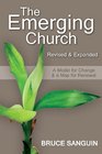 The Emerging Church Revised and Expanded A Model for Change  a Map for Renewal
