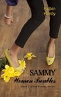 Sammy Women Troubles Book 2 of the Sammy Series