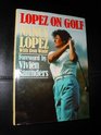Lopez on Golf