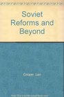 Soviet Reforms and Beyond