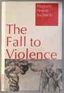 The Fall to Violence Original Sin in Relational Theology